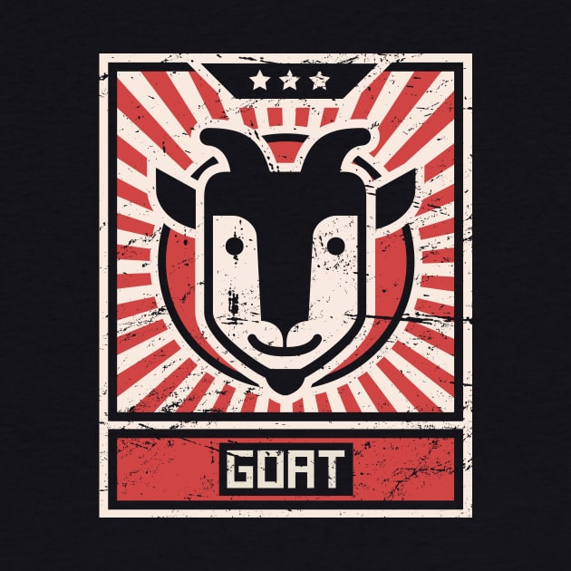 GOAT Propaganda Poster by MeatMan